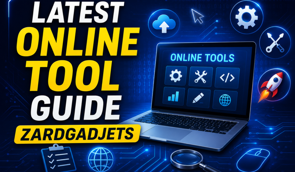 Latest Online Tool Guide Zardgadjets