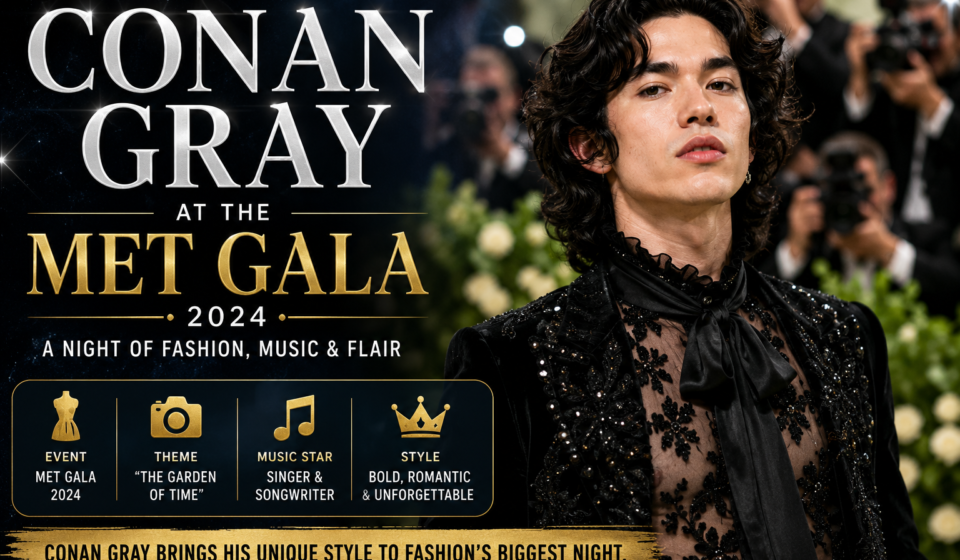 conan gray met gala